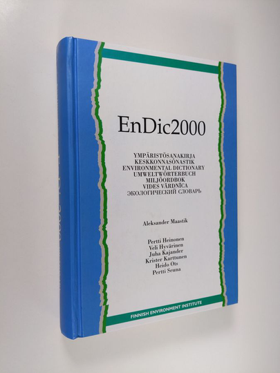EnDic2000 : ympäristösanakirja = Keskonnasõnastik = Environmental dictionary = Umweltwörterbuch = Miljöordbok = Vides vardnica = Ekologiceskij ...