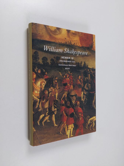 William Shakespeare : Henrik IV osa 1