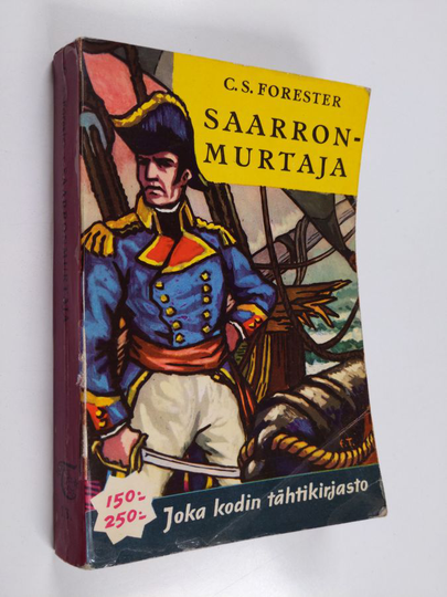 C. S. Forester : Saarronmurtaja