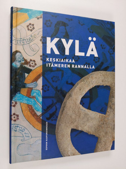 Kylä : keskiaikaa Itämeren rannalla