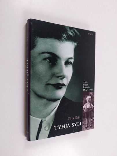 Virpi Salin : Tyhjä syli : äidin kirjeet Ruotsiin 1942-1946