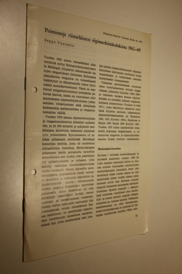 Seppo Vuolanto : Poimintoja riistaeläinten siipimerkintätuloksista 1962-69