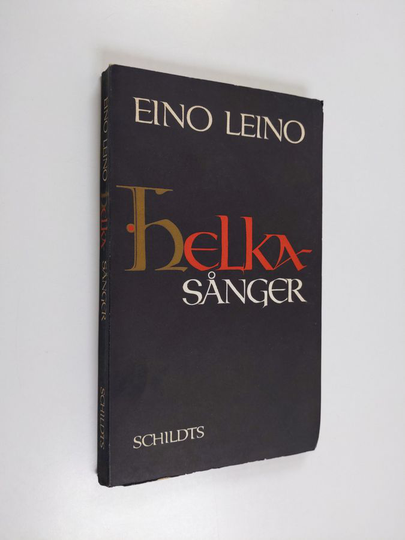 Eino Leino : Helka sånger