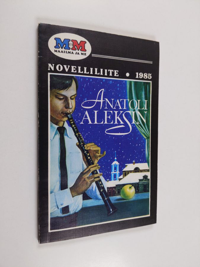 Anatoli Aleksin : Myöhäinen lapsi ; Veljeni soittaa klarinettia