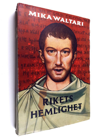 Mika Waltari : Rikets hemlighet : Elva brev från Marcus Mezentius Manilianus om våren år trettio efter Kristus