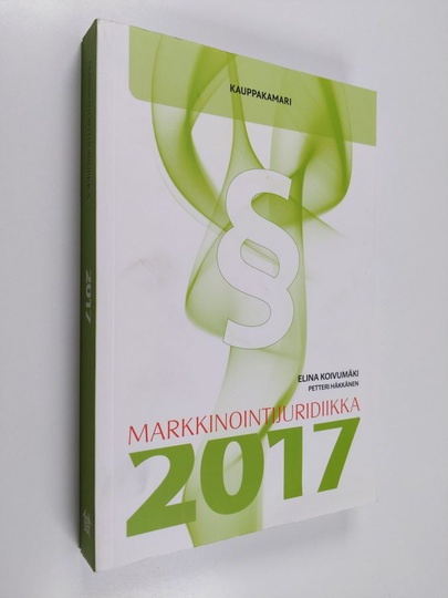 Elina Koivumäki : Markkinointijuridiikka 2017