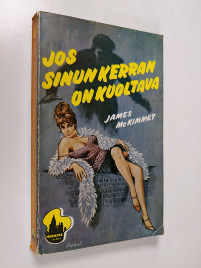 James McKimmey : Jos sinun kerran on kuoltava