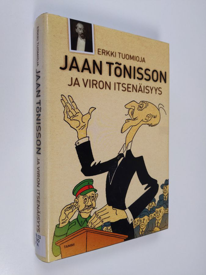 Erkki Tuomioja : Jaan Tönisson ja Viron itsenäisyys