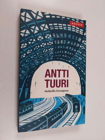 Antti Tuuri : Matkoilla Euroopassa : matkakertomuksia