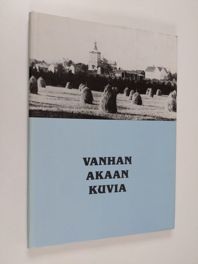 Vanhan Akaan kuvia