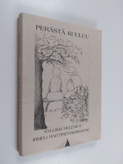 Kyllikki Helenius : Perästä kuuluu