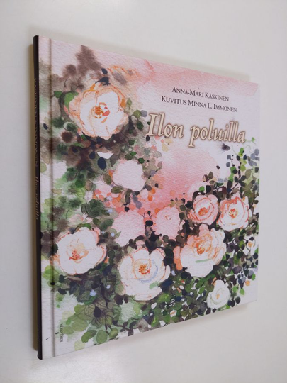 Anna-Mari Kaskinen : Ilon poluilla
