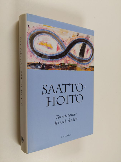 Kirsti Aalto (toim.) : Saattohoito : lähimmäisenä kuolevalle