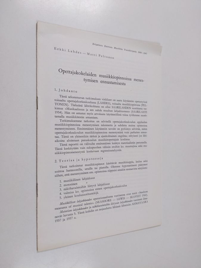 Matti Peltonen ym. : Opettajakokelaiden musiikkiopinnoissa menestymisen ennustamisesta
