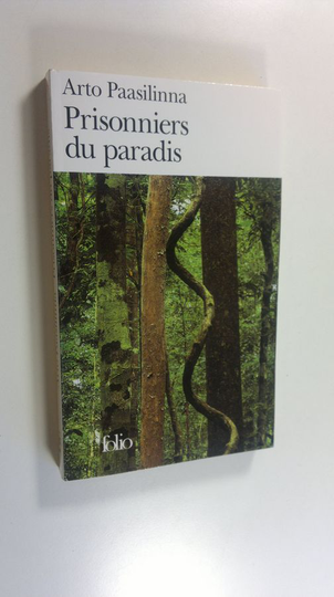 Arto Paasilinna : Prisonniers du paradis