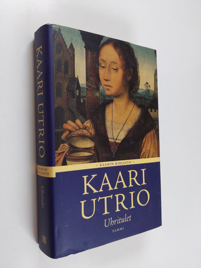 Kaari Utrio : Uhritulet
