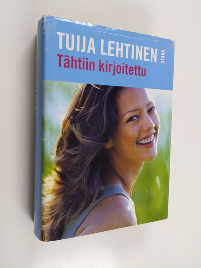 Tuija Lehtinen : Tähtiin kirjoitettu (sis. kirjat Samppanjataivas ja Nukkemorsian)