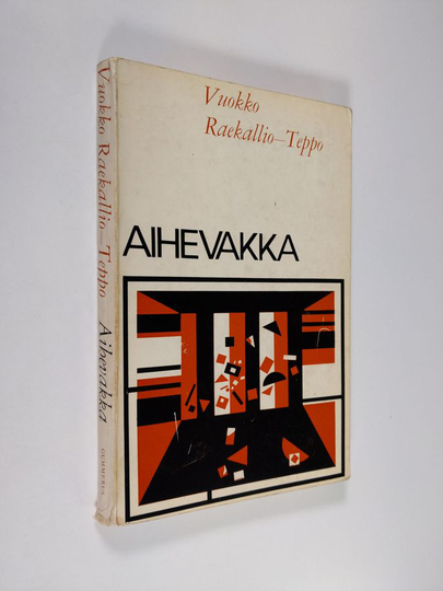Vuokko Raekallio-Teppo : Aihevakka
