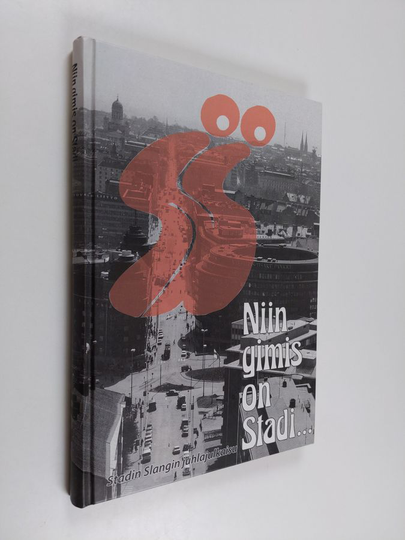 Niin gimis on stadi : Stadin Slangin juhlajulkaisu