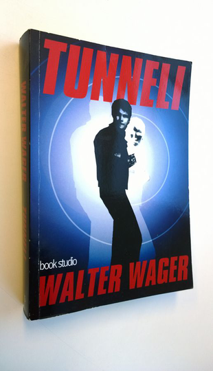 Walter Wager : Tunneli