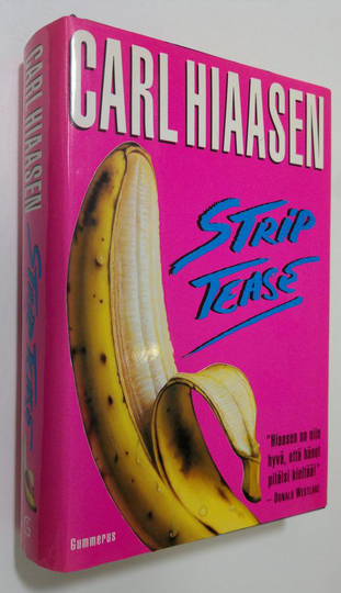 Carl Hiaasen : Strip tease