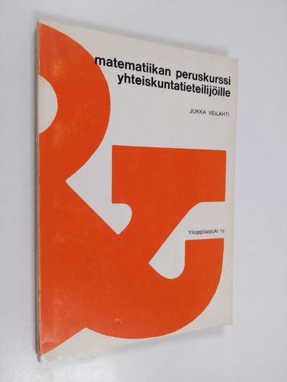 Jukka Veilahti : Matematiikan peruskurssi yhteiskuntatieteilijöille