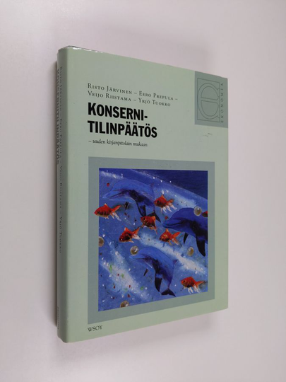 Risto Järvinen : Konsernitilinpäätös - uuden kirjanpitolain mukaan