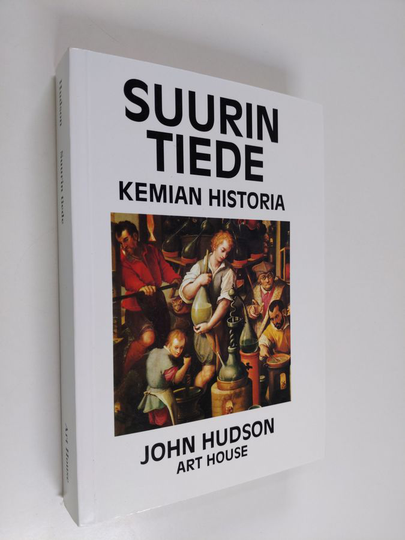 John Hudson : Suurin tiede : kemian historia