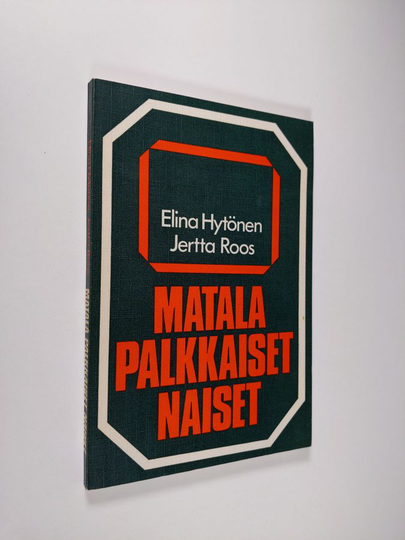 Elina Hytönen-Ng : Matalapalkkaiset naiset
