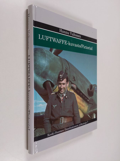 Hannu Valtonen : Luftwaffe-kuvasto : Saksan ilmavoimat Suomessa ja Pohjois-Norjassa 1941-1944 = Luftwaffe-pictorial : the German Air Force in Finland