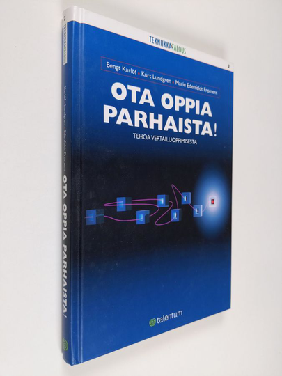 Bengt Karlöf : Ota oppia parhaista! : tehoa vertailuoppimisesta