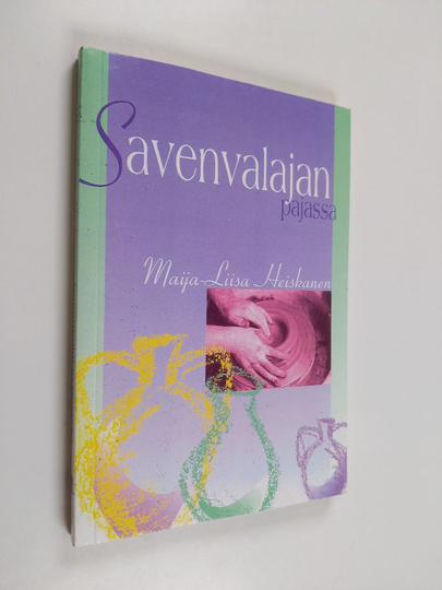 Maija-Liisa Heiskanen : Savenvalajan pajassa