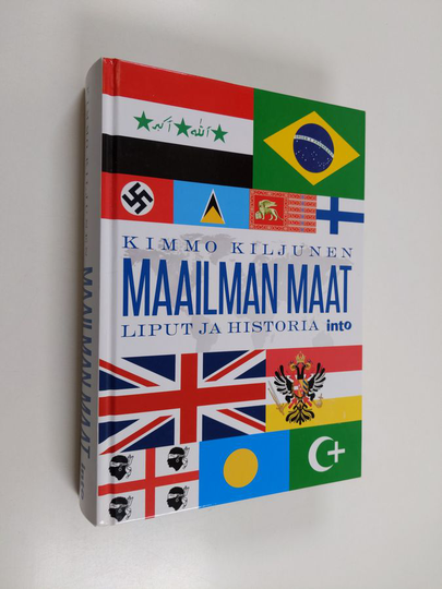 Kimmo Kiljunen : Maailman maat : liput ja historia - Liput ja historia