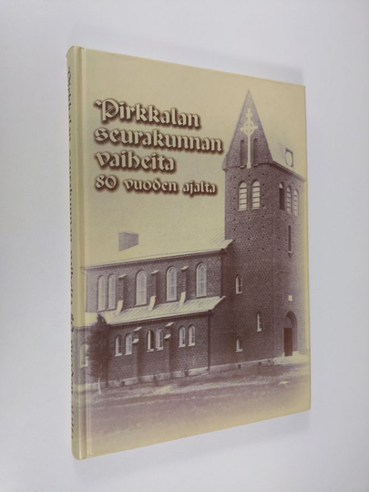 Pirkkalan seurakunnan vaiheita 80 vuoden ajalta