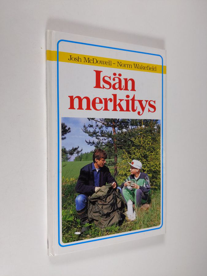 Josh McDowell : Isän merkitys