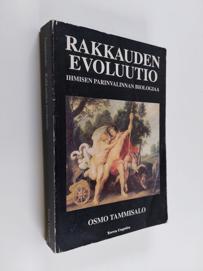Osmo Tammisalo : Rakkauden evoluutio : ihmisen parinvalinnan biologiaa