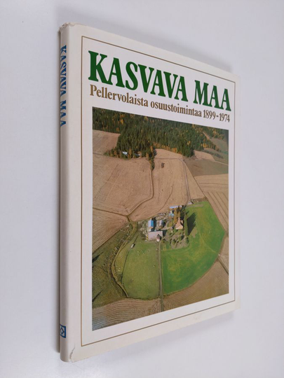 Paavo Korhonen : Kasvava maa : Pellervolaista osuustoimintaa 1899-1974