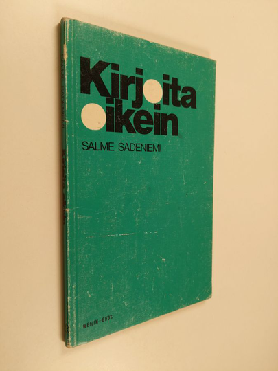 Salme Sadeniemi : Kirjoita oikein : oikeakielisyyttä ja oikeinkirjoitusohjeita opiskelijoille