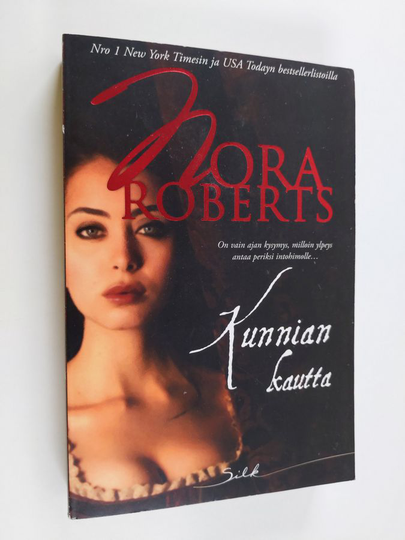Nora Roberts : Kunnian kautta