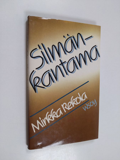 Mirkka Rekola : Silmänkantama : aforismeja, merkintöjä, maisemia