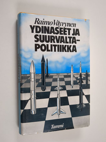 Raimo Väyrynen : Ydinaseet ja suurvaltapolitiikka