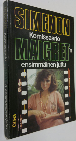Georges Simenon : Komisaario Maigret'n ensimmäinen juttu : komisaario Maigret'n tutkimuksia