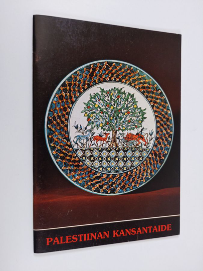 Palestiinan kansantaide : Marhaba : palestiinalaisen arabikulttuurin taide- ja kansanperinnenäyttely 1.2.-1.3.1981 Helsingin taidetalo