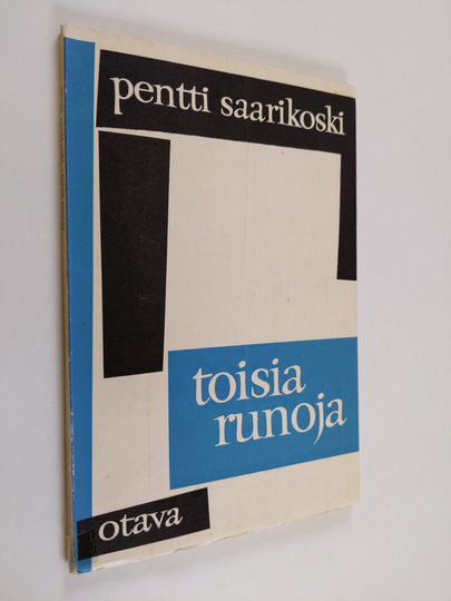 Pentti Saarikoski : Toisia runoja