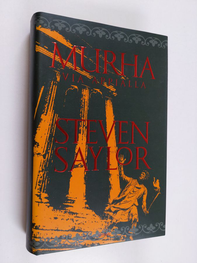 Steven Saylor : Murha Via Appialla
