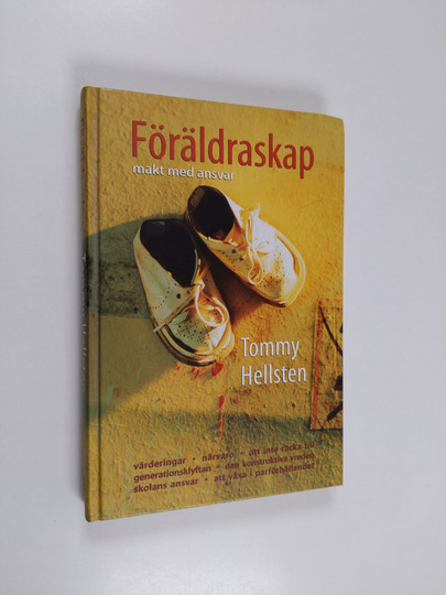 Tommy Hellsten : Föräldraskap : makt med ansvar