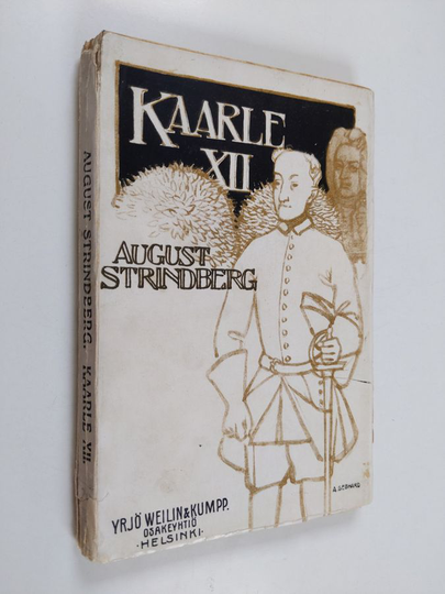 August Strindberg : Kaarle XII : viisikuvaelmainen näytelmä