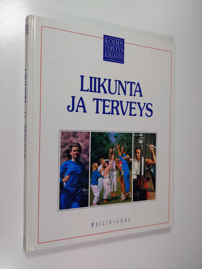 Charles B. Clayman (toim.) : Kodin terveyskirjasto 6 : Liikunta ja terveys
