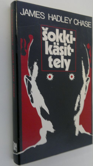 James Hadley Chase : Shokkikäsittely