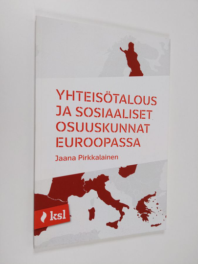 Jaana Pirkkalainen : Yhteisötalous ja sosiaaliset osuuskunnat Euroopassa